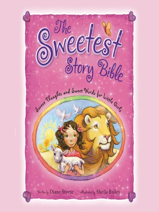 Title details for The Sweetest Story Bible by Diane M.  Stortz - Available